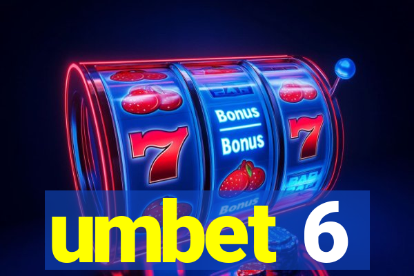 umbet 6